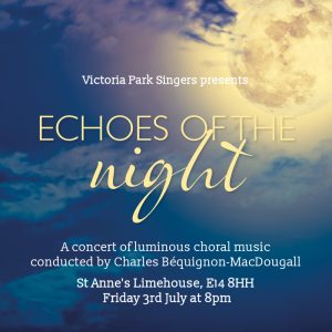 Echoes of the Night - Friday 3 July at 8pm